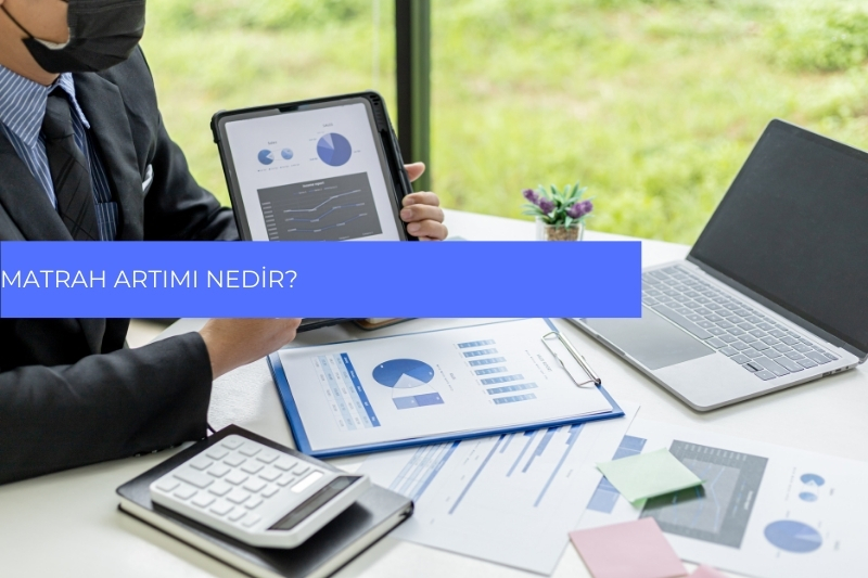 Matrah Artımı Nedir?